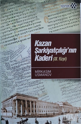 Kazan Şarkiyatçılığı’nın Kaderi (20. Yüzyıl)